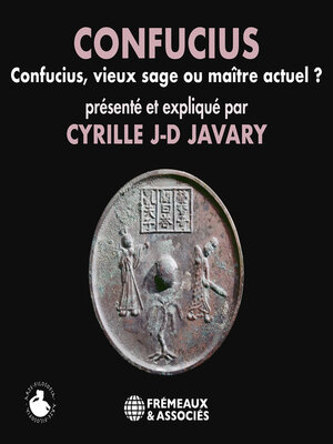 cover image of Confucius. Vieux sage ou maître actuel ?